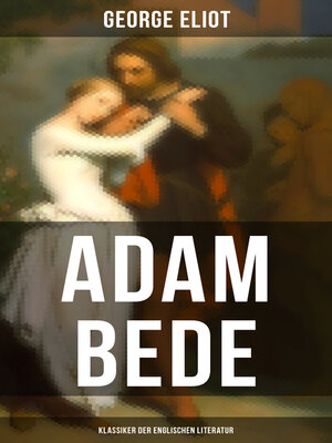 cover image of Adam Bede (Klassiker der englischen Literatur)